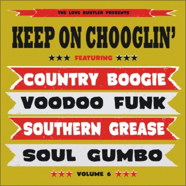 Keep On Chooglin' - Vol. 6/Chickamauga CD